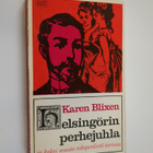 Karen Blixen : Helsingörin perhejuhla ja kaksi muuta sala... - pikkukuva 1