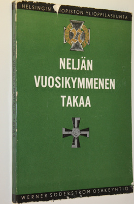 Neljän vuosikymmenen takaa : tutkielmia ja muistikuvia (l...