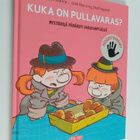 Lars Maehle : Kuka on pullavaras? : mysteerejä päiväkoti ... - pikkukuva 1