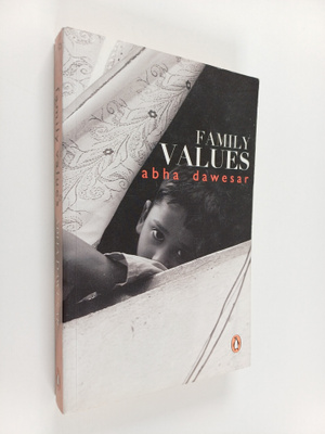 Abha Dawesar : Family Values