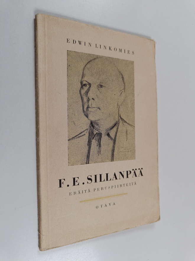 Edwin Linkomies : F.E. Sillanpää : eräitä peruspiirteitä