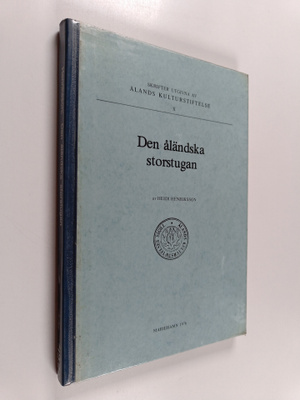 Heidi Henriksson : Den åländska storstugan