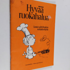 Hyvää ruokahalua : lasten päivähoidon ruokailuohjeita - pikkukuva 1