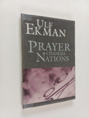 Ulf Ekman : Prayer changes nations