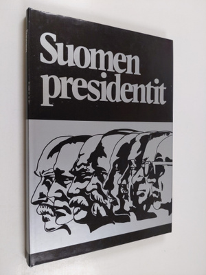 Kirsti Jaantila : Suomen presidentit
