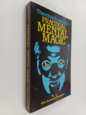 Theodore Annemann : Practical Mental Magic