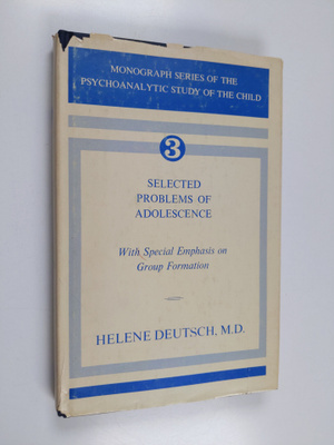 Helene Deutsch : Selected problems of adolescence : with ...