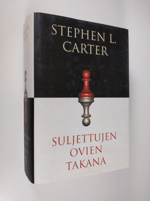 Stephen L. Carter : Suljettujen ovien takana