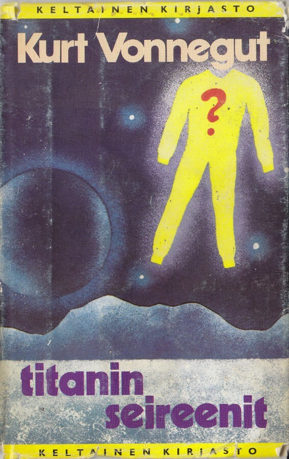Kurt Vonnegut: Titaanin seireenit (Keltainen kirjasto)
