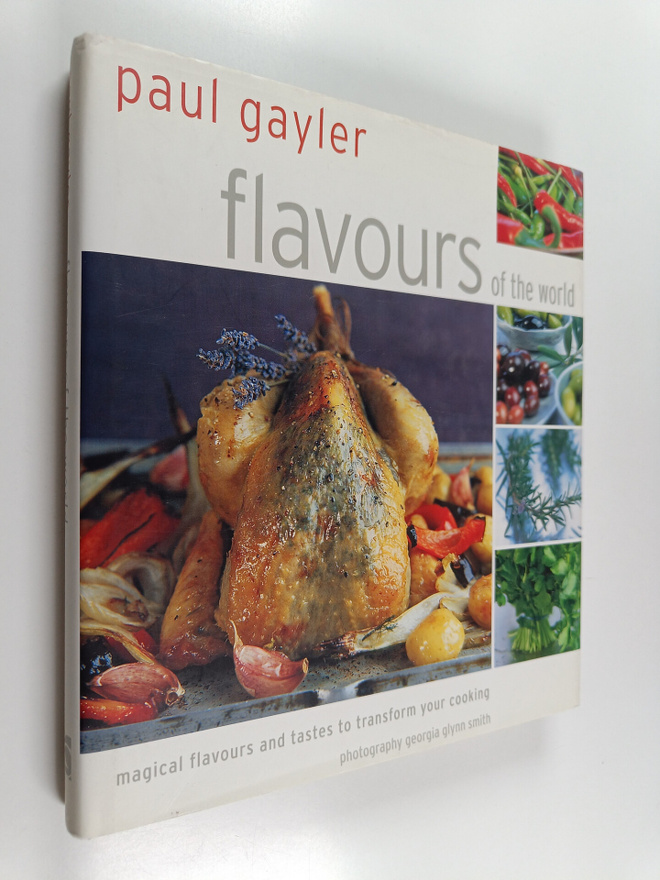 Paul Gayler : Flavours of the world