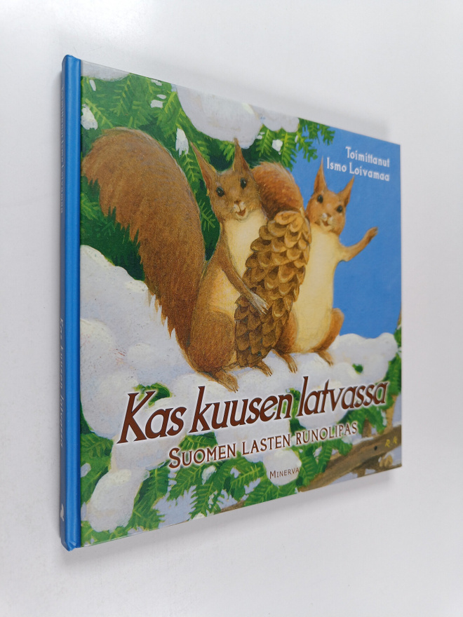 Kas kuusen latvassa : Suomen lasten runolipas