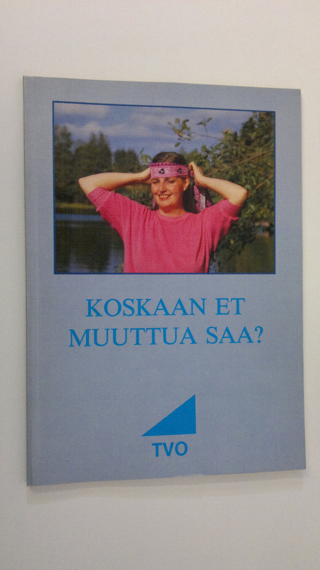 Ulla Jylhä : Koskaan et muuttua saa