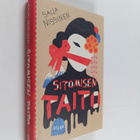 Saija Nissinen : Sitomisen taito ja muita novelleja - pikkukuva 1