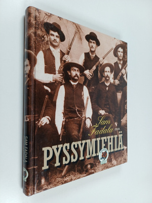 Sam Fadala : Pyssymiehiä