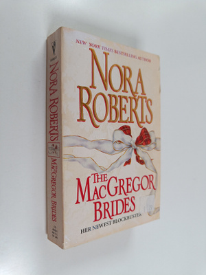 Nora Roberts : The MacGregor Brides