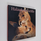 Anne (toim.) Howard : Halauksia äidille : äitiydestä rakk... - pikkukuva 1