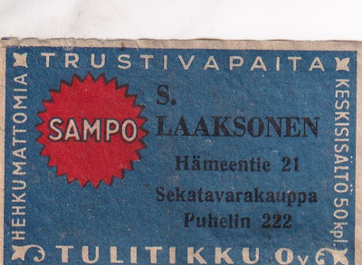 S. Laaksonen. Hämeentie 21.  Sampo. Tulitikku Oy  .  s94