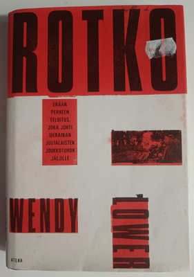 Wendy Lower: Rotko
