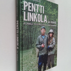 Anneli Jussila : Pentti Linkola ja minä : elämää toisinaj... - pikkukuva 1