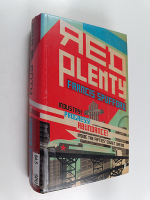 Francis Spufford : Red plenty