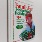 Deanna F. Cook ym. : Family Fun Homemade Holidays - pikkukuva 1