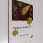 Tuula Koivisto : Tähtiä kevään taivaalla (signeerattu, te... - pikkukuva 1