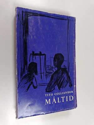 Tito Colliander : Måltid