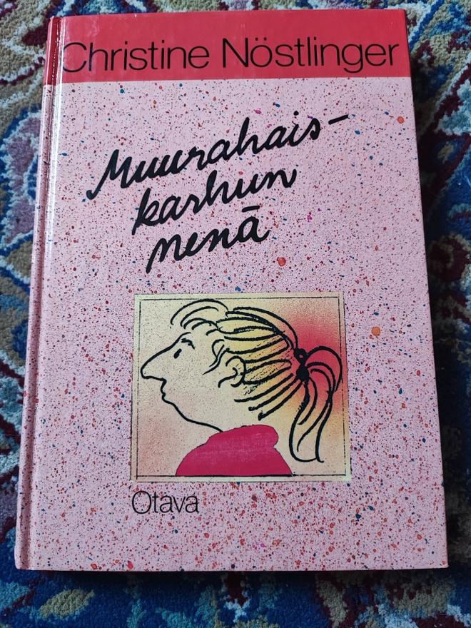 Muurahaiskarhun nenä Christine Nöstlinger