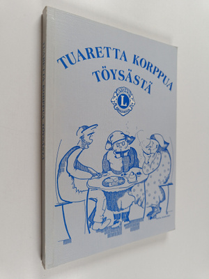 Tuaretta korppua Töysästä