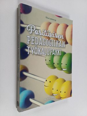 Eliisa Leskisenoja : Positiivisen pedagogiikan työkalupakki