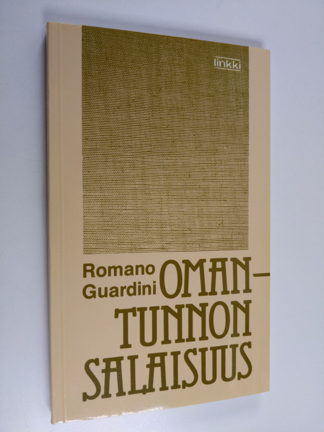 Romano Guardini : Omantunnon salaisuus : mietiskely, omat...