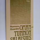 Romano Guardini : Omantunnon salaisuus : mietiskely, omat... - pikkukuva 1
