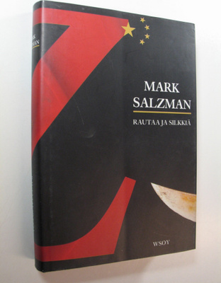 Mark Salzman : Rautaa ja silkkiä : nuoren amerikkalaisen ...