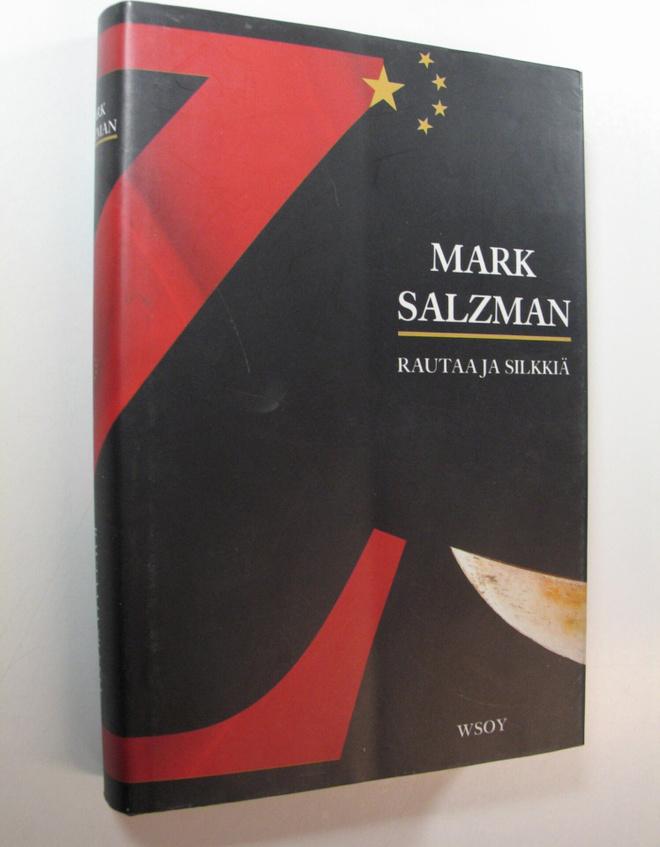 Mark Salzman : Rautaa ja silkkiä : nuoren amerikkalaisen ...