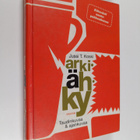 Jussi T. Koski : Arkiähky : taudinkuvaa & ajankuvaa - pikkukuva 1