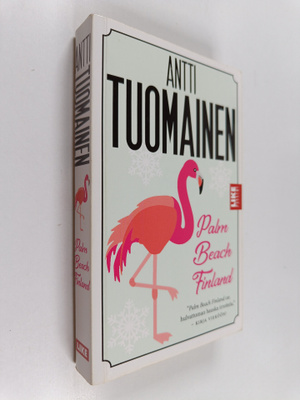 Antti Tuomainen : Palm Beach Finland