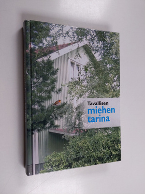 Tapani Ansaharju : Tavallisen miehen tarina : "kirjoitin ...