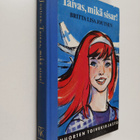 Britta-Lisa Joutsen : Taivas, mikä sisar! - pikkukuva 1