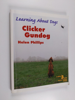 Helen Phillips : Clicker Gundog, Level 3