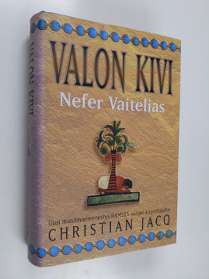 Christian Jacq : Valon kivi Nefer Vaitelias