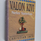 Christian Jacq : Valon kivi Nefer Vaitelias - pikkukuva 1