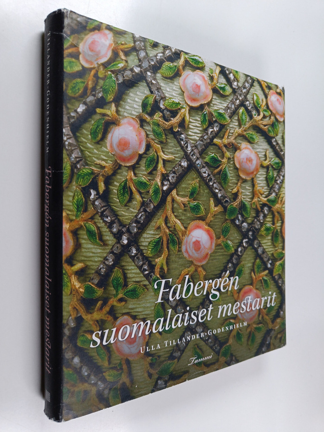 Ulla Tillander-Godenhielm : Fabergen suomalaiset mestarit