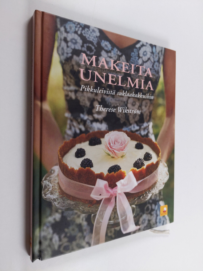 Therese Wikström : Makeita unelmia : pikkuleivistä täytek...