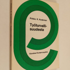 Pirkko K. Koskinen : Työturvallisuudesta - pikkukuva 1