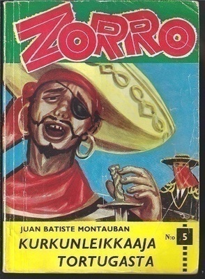 El Zorro 5 : Kurkunleikkaaja Tortugasta