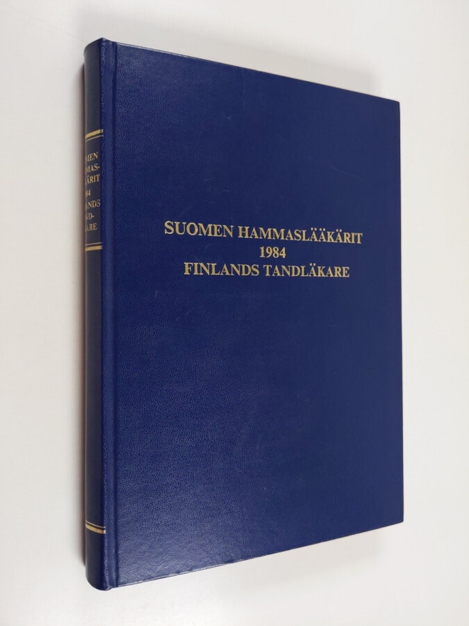 Suomen hammaslääkärit 1984 = Finlands tandläkare