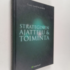 Timo Santalainen : Strateginen ajattelu & toiminta - pikkukuva 1