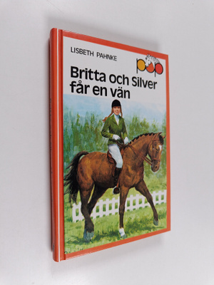 Lisbeth Pahnke : Britta och silver får en vän