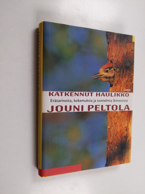 Jouni Peltola : Katkennut haulikko