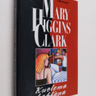 Mary Higgins Clark : Kuolema kahtena : kertomuksia - pikkukuva 1